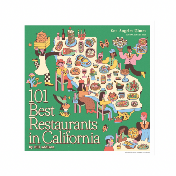 101 Best Restaurants in California 6/15/25 Special Section