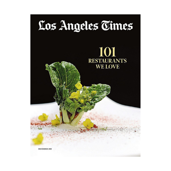 Los Angeles Times 101 Restaurants to Love