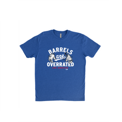 Barrels Are Overrated T-Shirts